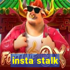 insta stalk